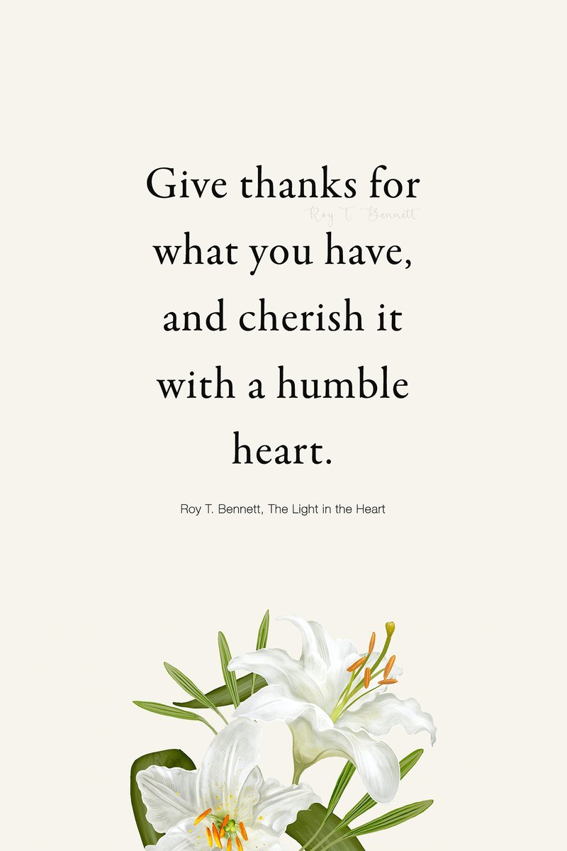 InspiringThinkn's tweet photo. Give thanks for what you have, and cherish it with a humble heart.
Roy T. Bennett, The Light in the Heart https://t.co/iIkgSDPmo7