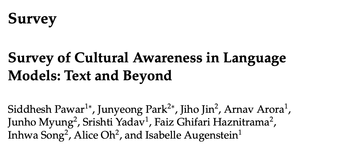 CompLingJournal's tweet image. What is cultural awareness in LLMs &amp;amp; what has been done so far for creating cross-cultural datasets, strategies for cultural inclusion &amp;amp; methodologies that have been used for benchmarking cultural awareness? This survey answers all these:  doi.org/10.1162/COLI.a…  #NLProc