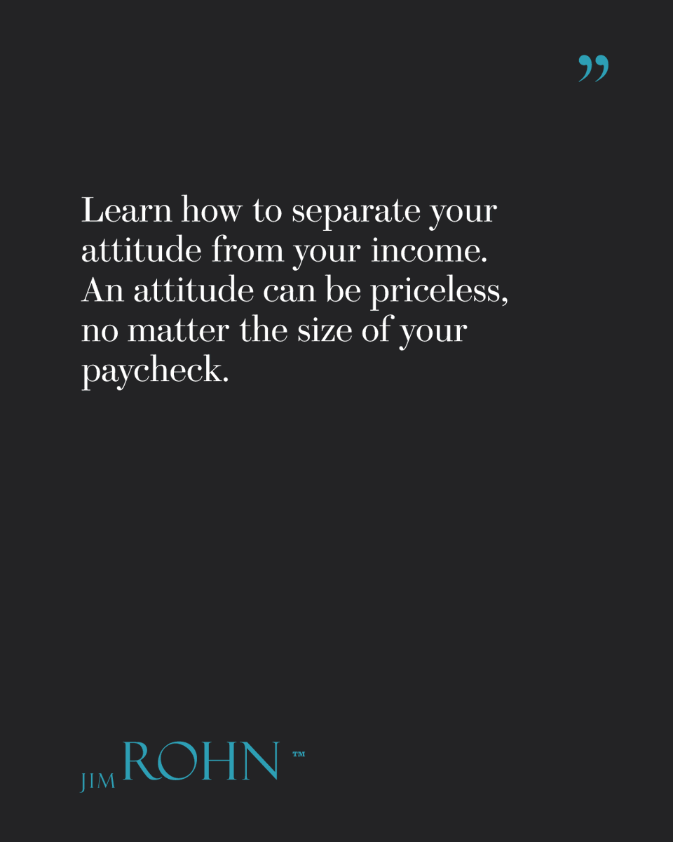 OfficialJimRohn's tweet image. "Learn how to separate your attitude from your income." — Jim Rohn

Your attitude is your real wealth.

jimrohn.com

#JimRohn #FinancialIndependence #WealthBuilding #PersonalFinance