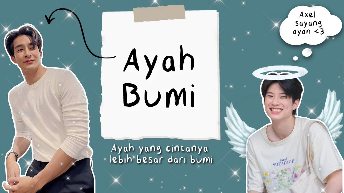 "AYAH BUMI, Ayah yang cintanya lebih besar dari bumi"

- Part of "Kos Anak Mami" -