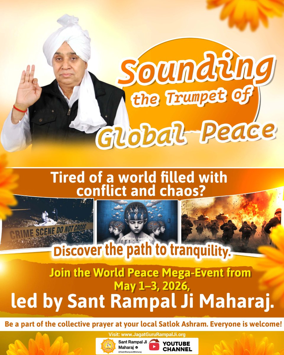 #विश्व_शांति_केलिए_निमंत्रण
Sounding the Trumpet of 
Global Peace 
Tired of a world filled with conflict 
and choas?
Discover the path to tranquility.
Join the World Peace Mega-Event
from May 1-3, 2026,
led by Sant Rampal Ji Maharaj Ji.
#GodNightSunday
