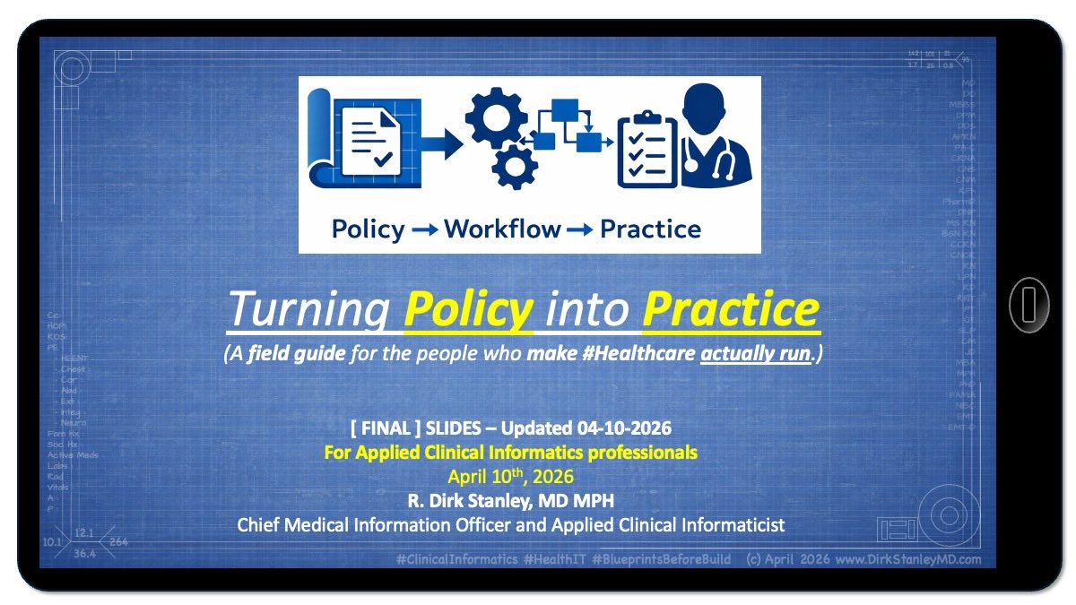 dirkstanley's tweet image. #CMIO Perspective: Grand Rounds : Turning Policy into Practice dirkstanley.com/2026/04/grand-… 

#BlueprintsBeforeBuild #workflow #design #Healthcare #Informatics #CNIO #CMO #CNO #hcldr #HealthIT #EHR #EMR