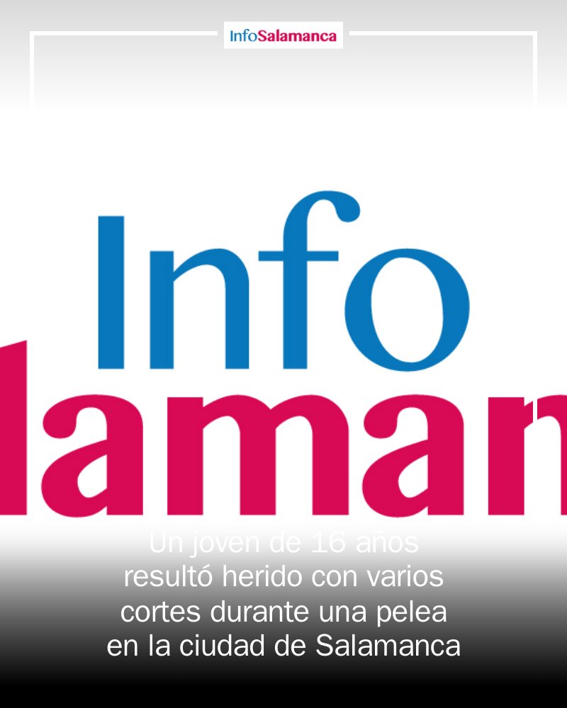 INFOSALAMANCA's tweet image. 🚨 ¡Impactante suceso en Salamanca! Un joven de 16 años ha resultado herido tras una pelea entre un grupo en la plaza de los Caídos. La violencia nunca es la solución. 🙁 Esperamos su pronta recuperación. #Salamanca #Seguridad #Emergencias mrf.lu/pD5M
