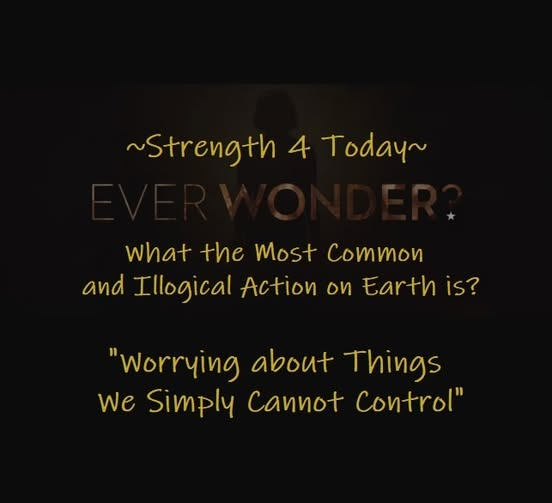 Strengthfor2day's tweet image. "Ever Wonder What The Most Common
And Illogical Action On Earth is?
Worrying About Things We Simply Cannot Control"

#Question #Wonder #MostCommon #IlligocalAction #OnEarth #Worrying #ThingsCantControl #RecoveryPosse #Strengthfor2day