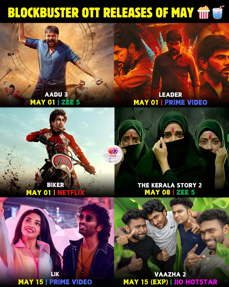 BOSouthIndian's tweet image. Blockbuster OTT Releases of May 🍿🥤

🔹#Aadu3 - May 01 | Zee5
🔹#Leader - May 01 | Prime Video
🔹#Biker - May 01 | Netflix
🔹#TheKeralaStory2 - May 02 | Zee5
🔹#LIK - May 15 | PrimeVideo (Expected Date)
🔹#Vaazha2 - May 15 | Jio Hotstar (Expected Date)