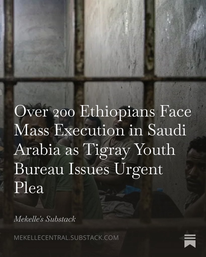 Danaity70's tweet image. 5
The #Tigray Youth Affairs Bureau is now urgently calling on theEthiopian Ministry of Foreign Affairs to leverage all diplomatic channels. @AbdulazizTF 
#Justice4Tigray #SaudiArabian prison. @hrw  @martinplaut @IntlCrimCourt @SecRubio @AJEnglish @CNN @BBC mekellecentral.substack.com/p/over-200-eth…