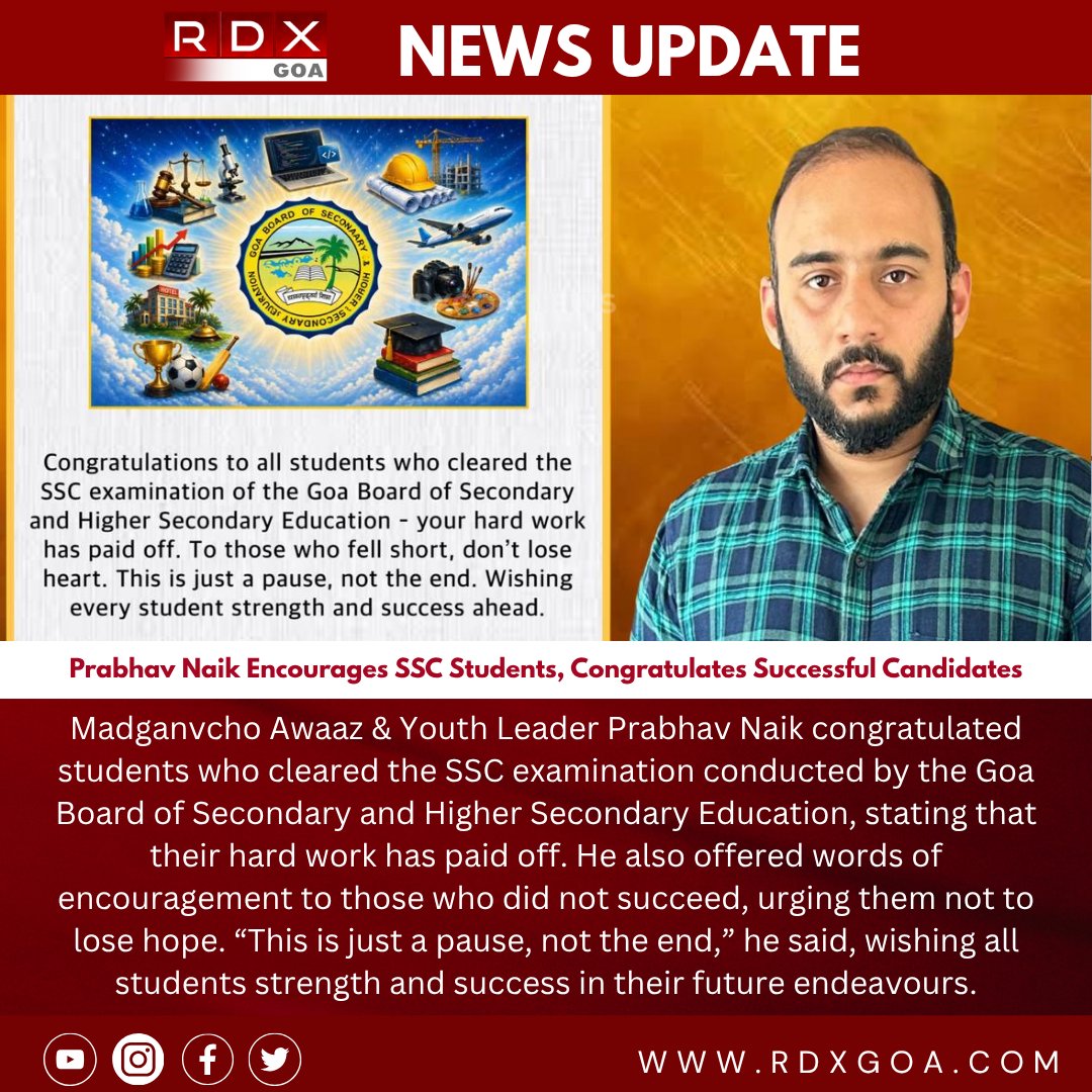 rdxgoa's tweet photo. Prabhav Naik Encourages SSC Students, Congratulates Successful Candidates
#SSCResults #GoaBoard #PrabhavNaik #StudentMotivation #ExamResults #StayStrong #FutureSuccess #GoaNews https://t.co/vrIOsip8W2