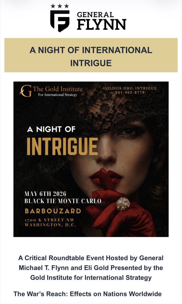 BiggerTruth's tweet photo. Here comes @GenFlynn announcing “A Night of Intrigue,” an event featuring the retired general and over 50 foreign ambassadors, to discuss the benefits of the MULTIPOLAR WORLD ORDER.

I look forward to tracking which congressmen attend the event. Will it be the same ones who gave members of the Russian Duma an unannounced and unsupervised tour of @SpeakerJohnson’s office suite on a Friday night when he wasn’t there (with @tylerbowyer’s help)?

In the Flynn network’s own words, from a marketing email promoting the event:

“As our world continues to evolve into a multipolar landscape, understanding global power dynamics and the far-reaching consequences of international conflict has never been more important.”

“We find ourselves at a pivotal moment in American history, underscoring the urgent need to create meaningful opportunities for dialogue, collaboration, and strategic partnership among nations that share common interests and values.”

“This will not be a typical Washington dinner. Instead, it is an immersive evening designed to provide direct engagement with ambassadors and ministers representing more than 50 countries, Members of the United States Congress, and leading figures from government, the military, and industry—all within a relaxed and distinguished setting.”

@DAGToddBlanche @FBIDirectorKash @AlexisWilkins @dbongino