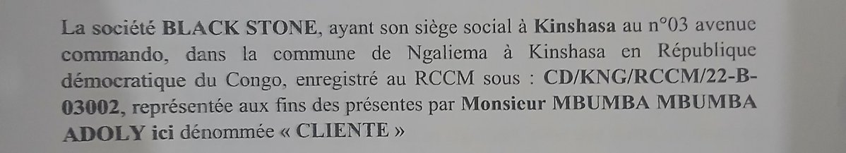 L’entreprise Black Stone est bien connue, avec son siège à Ngaliema, au numéro 3 de l’avenue Commando, représentée par Monsieur MBUMBA MBUMBA ADOLY.

Vous avez arrêté Rossel ainsi que les agents de Black Stone qui creusaient un trou sur cette parcelle. Mais, après un simple coup