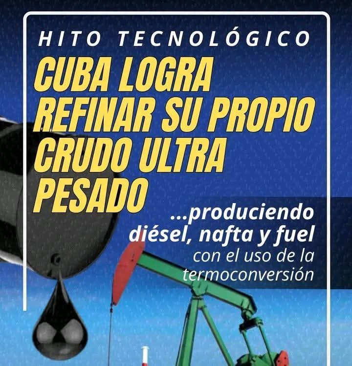 🇨🇺Cuba logró refinar por primera vez su petróleo crudo de alta densidad y viscosidad mediante una tecnología de termoconversión desarrollada íntegramente en el país.
#CubaEsRevolución 
#CubaSoberana 
#CubaViveYAvanza
#CubaVencerá