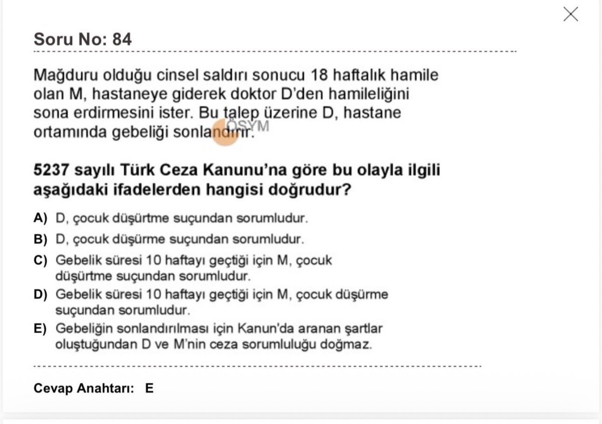 RMONOK's tweet photo. Bu soru bence yanlış! Gebeliğin, maruz kalınan bir suç sonucu oluştuğunun nasıl tespit edileceği doktrinde çok tartışmalı olup salt gebe kadının beyanına dayanarak m. 99/son’un uygulanabileceği görüşü çok azınlıkta. Oysa soruda mağdur kadının beyanına dayanarak işlem yapılmış. https://t.co/vU6LGGnjW7