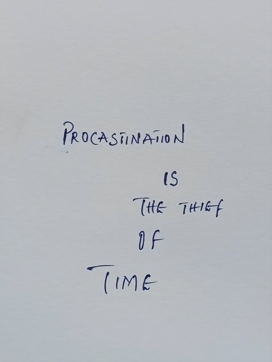 Procrastination is the thief of time 🔥