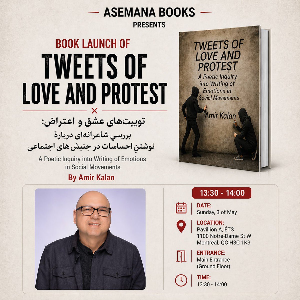 AsemanaBoo3517's tweet photo. یکشنبه سوم ماه مه؛ رونمایی کتاب‌ِ انگلیسی «توییت‌های عشق و اعتراض» (نشر آسمانا) با حضور مولف، دکتر امیر کلان (استاد دانشگاه مک‌گیل) در مونترال؛ بخشی از نمایشگاه کتاب تهران بدون سانسور، تور کانادا. برای اطلاعات زمان و‌ مکان به پوستر مراجعه فرمایید.
درباره کتاب👇👇 https://t.co/CBoulLz7b5