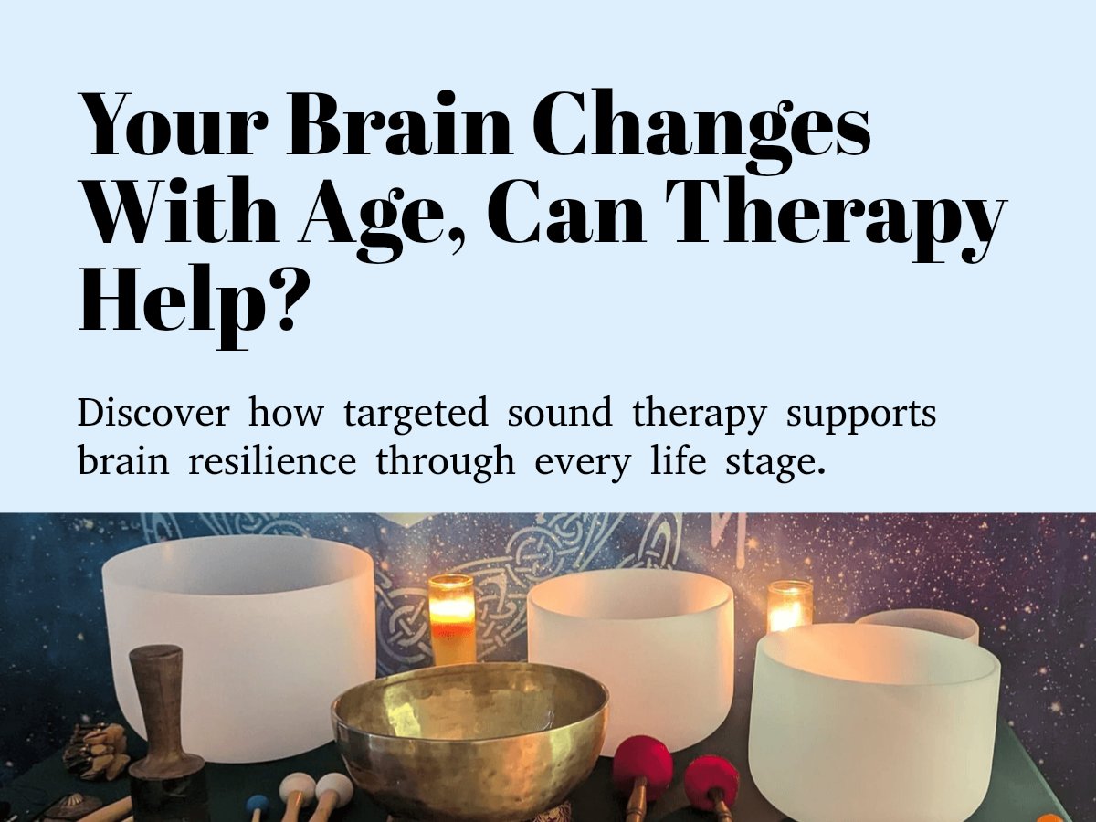 Your brain evolves with age, but what does this mean for your well-being? Explore how integrative sound therapy can support a resilient mind through life's many seasons. Learn how brain function changes and how targeted therapy can enhance cognitive health.