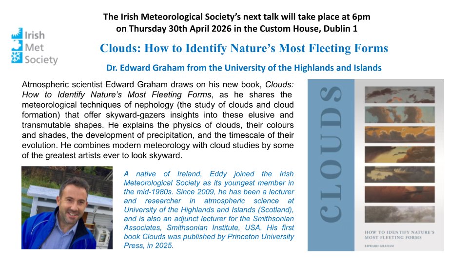 eddy_weather's tweet image. #Clouds book tour: Custom House, Dublin, Thurs 30 April 2026 6pm. Tickets here:
irishmetsociety.org/#tickets 
Book signing: Fri 1 May, 10-11am, Hodges Figgis (Waterstones) Dublin, price €33. 
[Book can still be ordered online here: tinyurl.com/eddyclouds £25 /€33] Thank you!