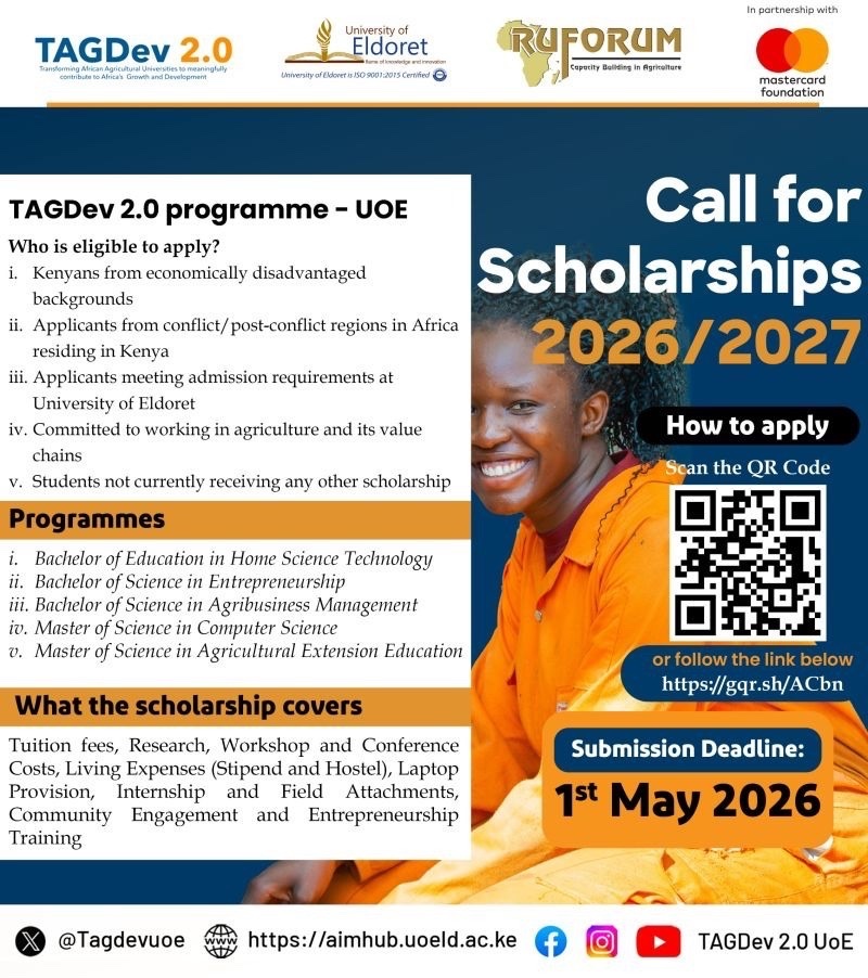 UoE_Main's tweet photo. University of Eldoret, in partnership with RUFORUM, has opened applications for the TAGDev 2.0 Scholarship Programme for the 2026/2027 academic year. The fully funded scholarship targets academically capable but economically disadvantaged students pursuing undergraduate and postgraduate studies in agriculture, agribusiness, entrepreneurship, and related fields. Interested applicants are encouraged to apply before 1st May 2026.

Apply: https://t.co/tXLQzuGNm9

#TAGDEV 
  
RUFORUM Network 
@universityofeldoret