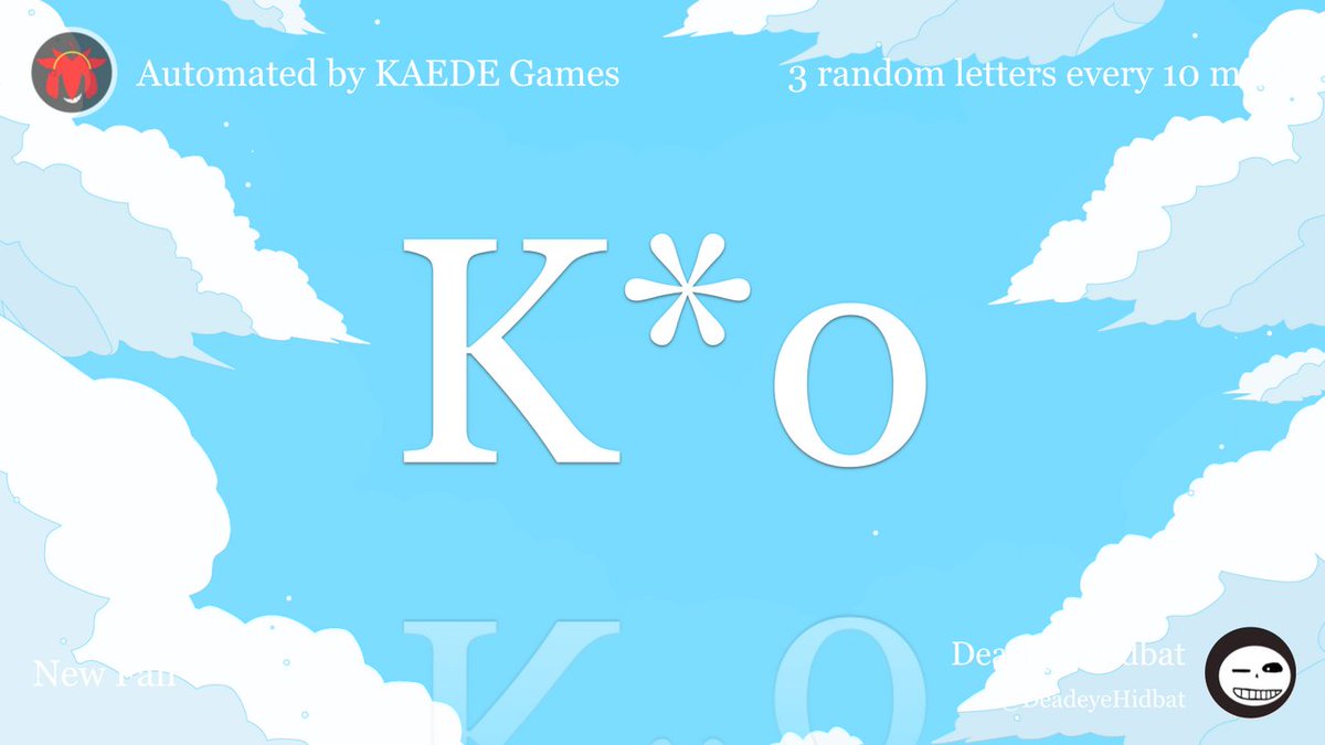 3 random letters every 10 mins tweet media