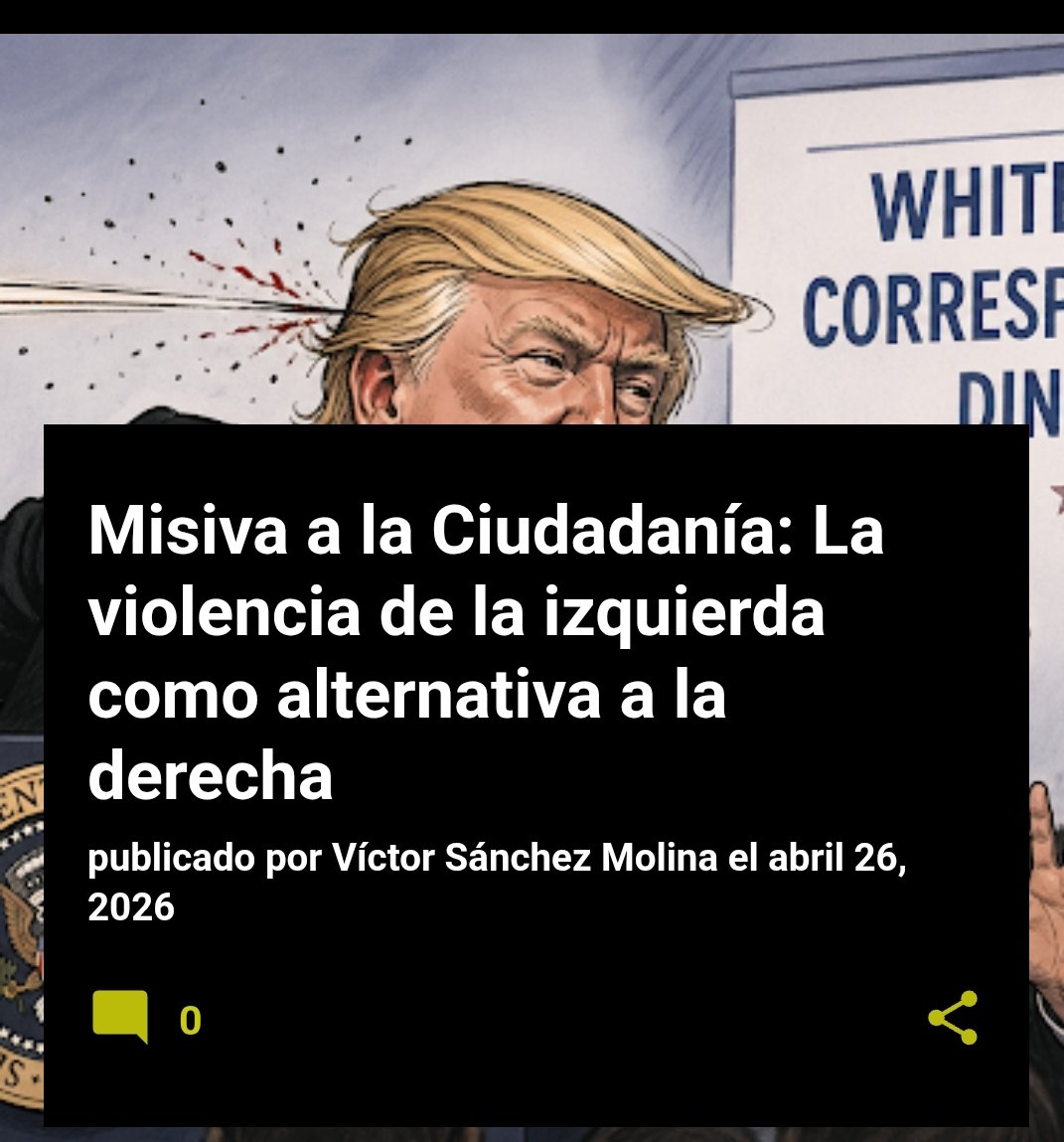 Vctr_Sanchez's tweet image. 🔴INVICTOR: Misiva a la Ciudadanía: La violencia de la izquierda como alternativa a la derecha 🔴✍🏻

#MisivaALaCiudadania #opinion 

👇🏻👇🏻👇🏻 Para leer completa invictorblogger.blogspot.com/2026/04/misiva…