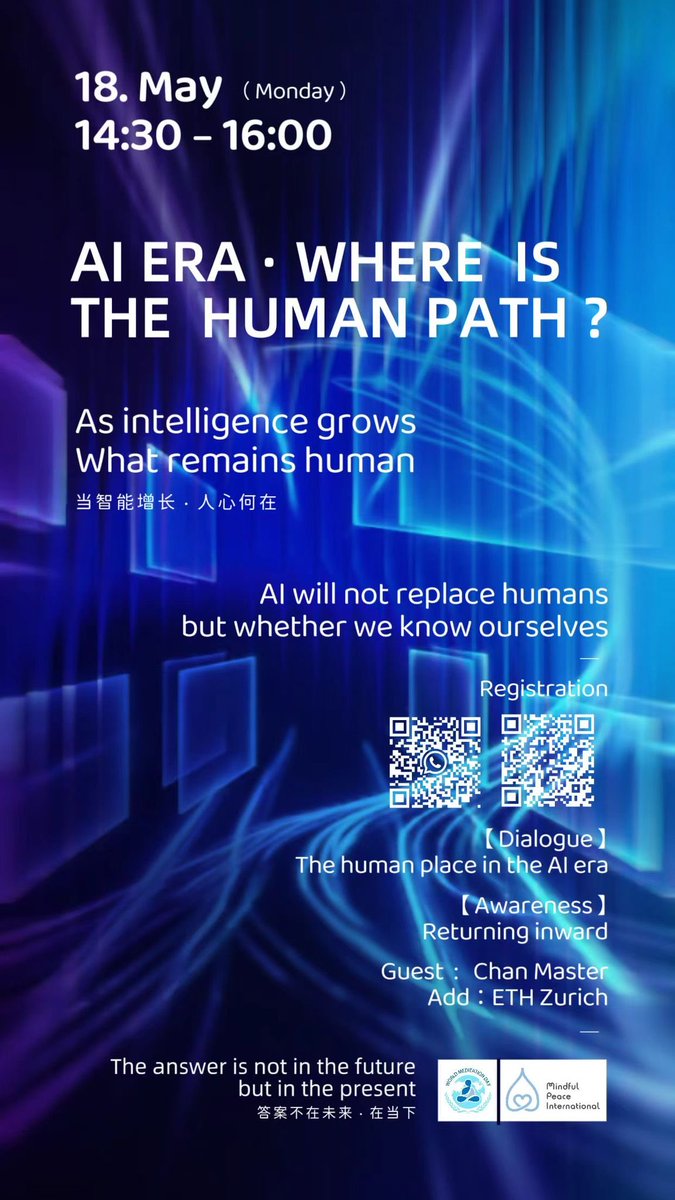 SuxinZug's tweet photo. 🤖 AI Era · Where is the Human Path?  

🗓 May 18 | ⏰ 14:30–16:00  
📍 ETH Zurich  

Not about AI replacing humans—  
but whether we truly know ourselves.  

#AI #Humanity #Mindfulness #Philosophy #Zurich #AIera #InnerAwareness #ETH #Zurich https://t.co/T7afmtDik9