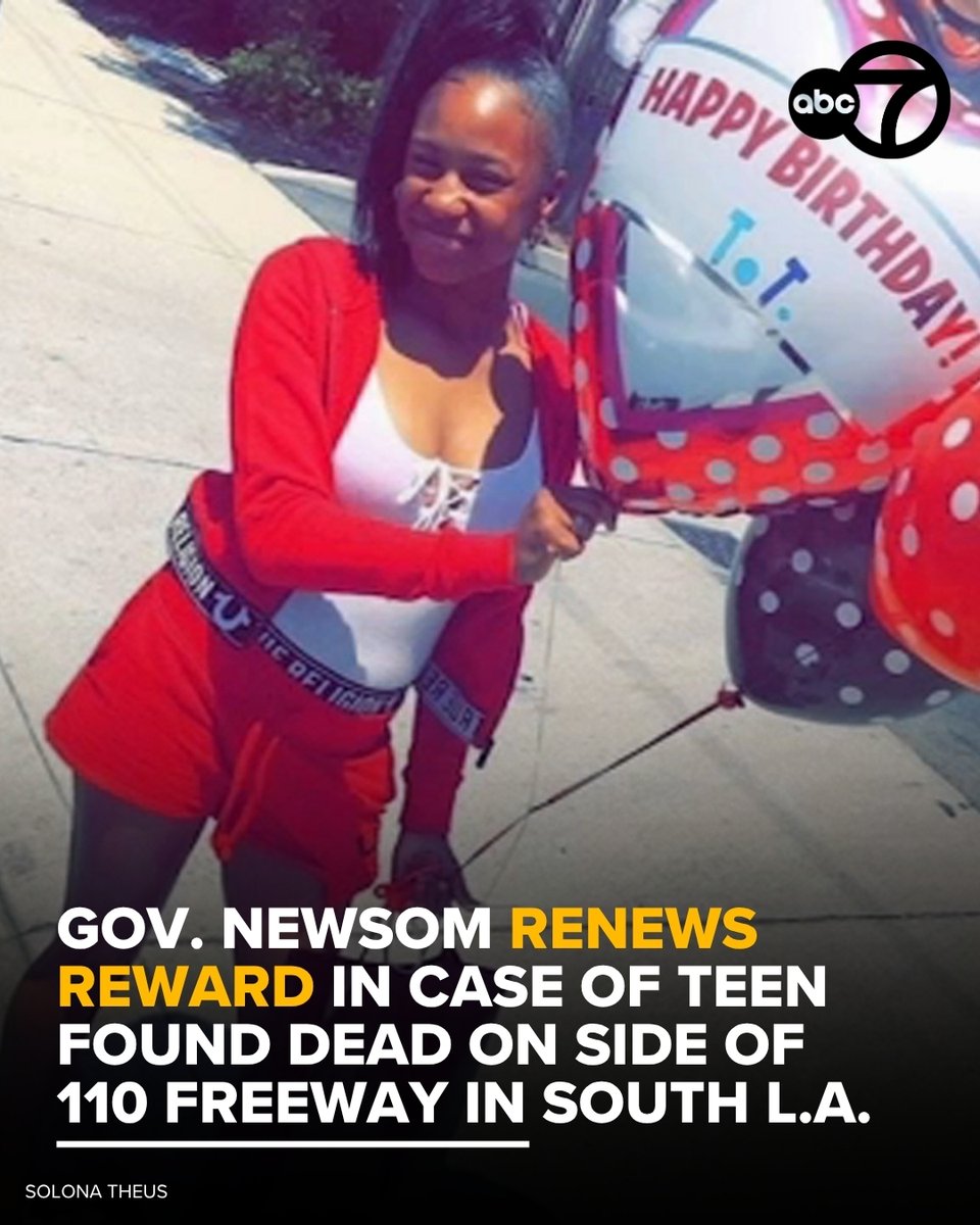 ABC7's tweet image. The case of a teen girl found dead along the 110 Freeway in South Los Angeles in 2022 is receiving renewed attention after Gov. Gavin Newsom reissued a $50,000 reward aimed at solving the killing. spr.ly/6013BBJvmd