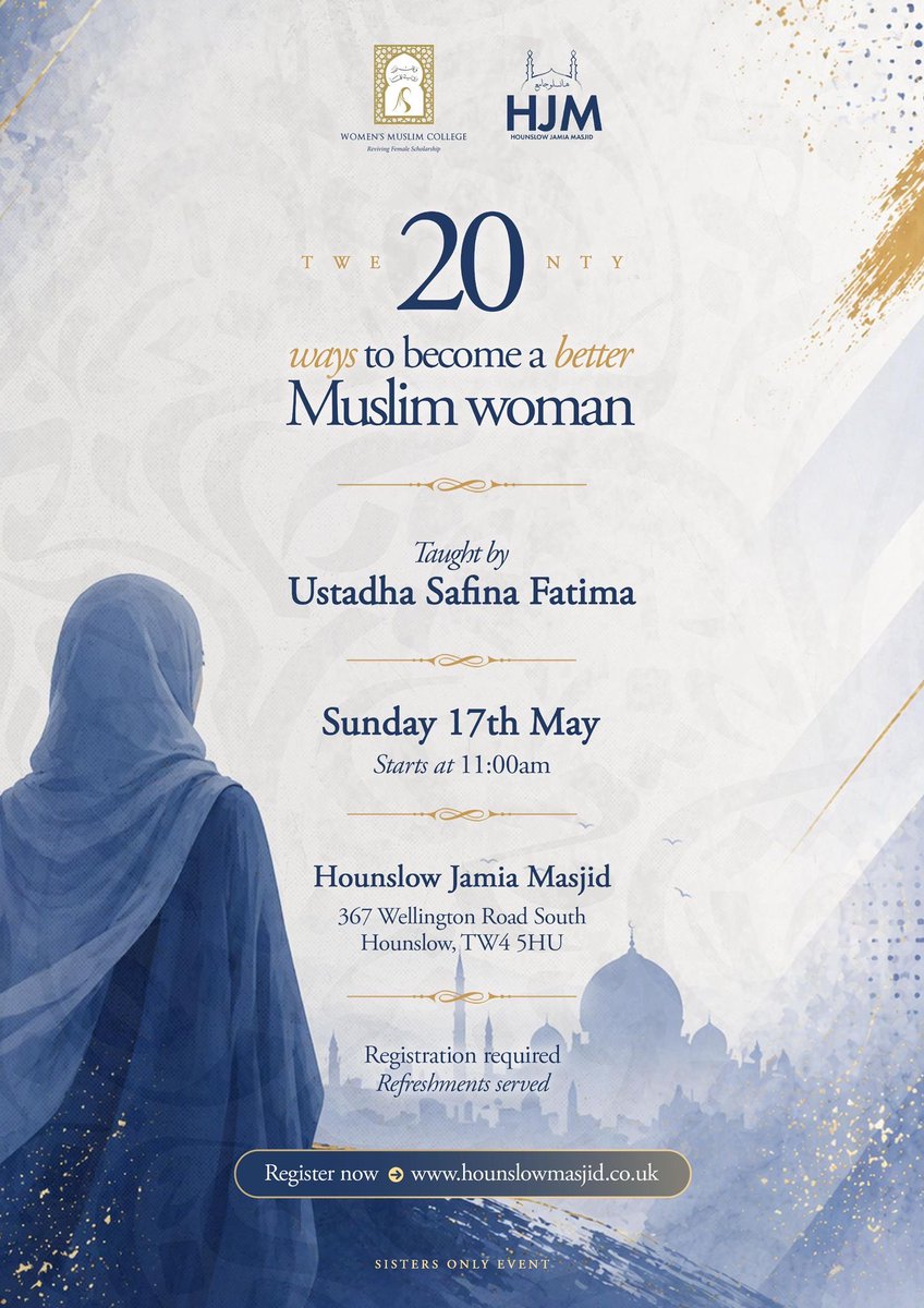 W_MuslimCollege's tweet photo. Twenty Ways to Become a Better Muslim Woman

Delivered by Ustadha Safina Fatima (Women’s Muslim College)

Sunday 17th May 2026 11am-1pm

Sisters Only

Register here:

https://t.co/fC02Id93FJ https://t.co/UG3kKHXpqR