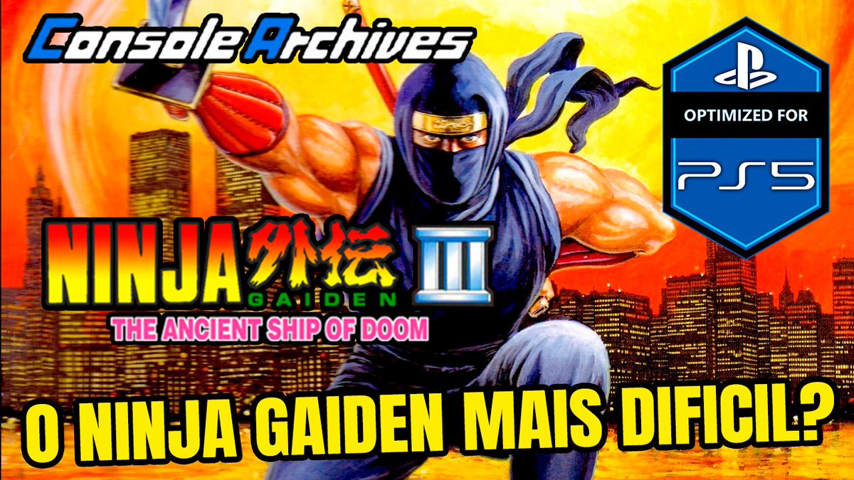CanalDoEd_'s tweet image. NINJA GAIDEN III! O JOGO MAIS DIFÍCIL DO NES ESTÁ DE VOLTA!
youtu.be/tn_GOSS9eTo

Obrigado @HAMSTER_Corp pela oportunidade!

#ninjagaidenIII #Nes #ConsoleArchives #PS5