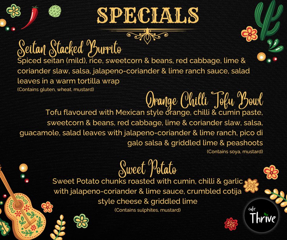 cafe_thrive's tweet image. ¡Feliz Cinco de Mayo! 🌮🎉Seitan Stacked Burrito with jalapeno ranch, Orange Chilli Tofu Bowl with guacamole &amp;amp; pico de gallo, plus Cumin Roasted Sweet Potato with cotija style cheese. Celebrate with bold Mexican-inspired specials!  #Vegan