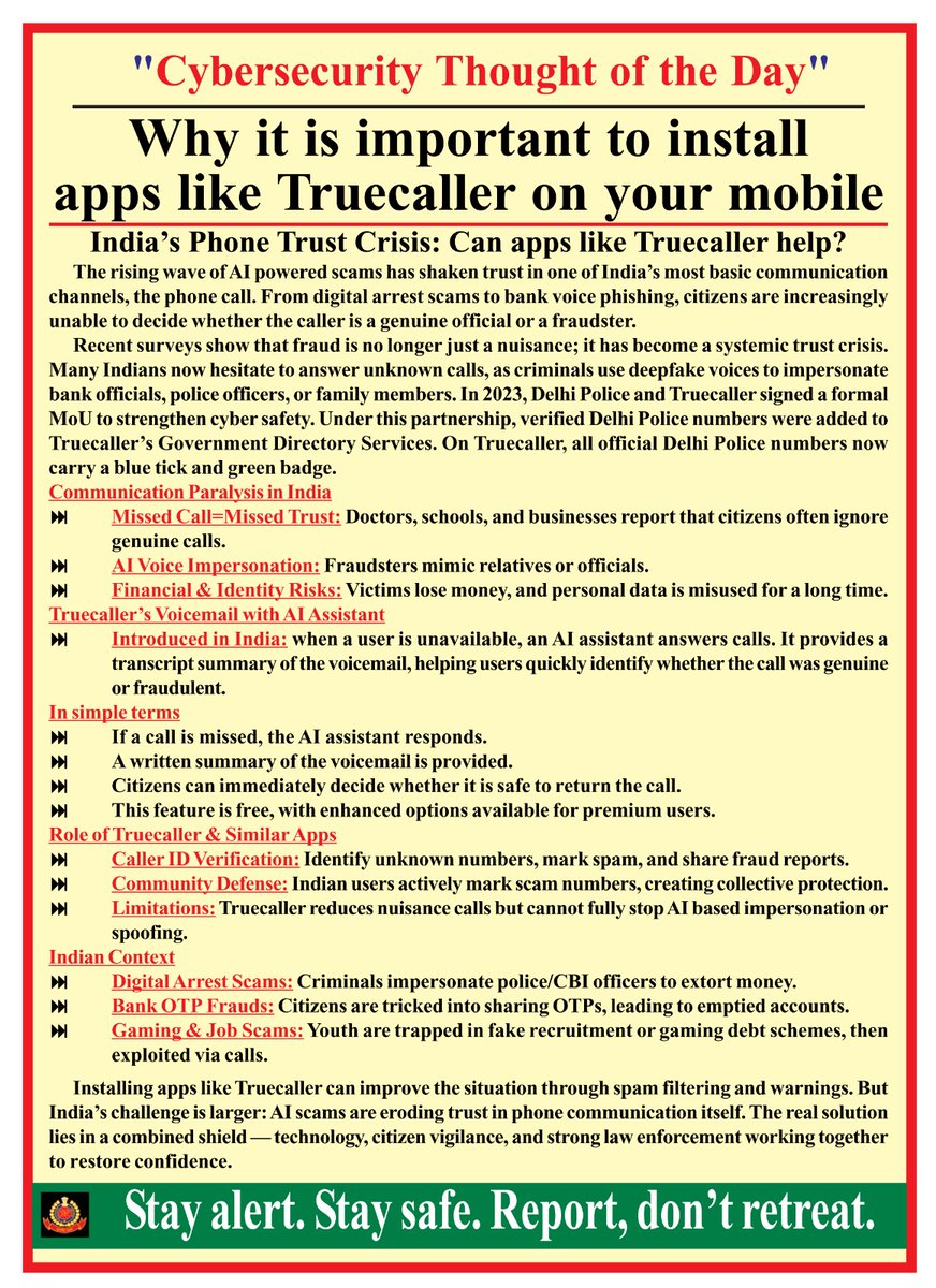 bthepolice's tweet photo. 📍#India faces a #PhoneTrustCrisis.
#AI‑powered scams — from #digitalarrest frauds to #bankvoicephishing — are eroding confidence in phone calls.
✅ #Truecaller & Similar Apps help:
• Verified #DelhiPolice numbers (blue tick + green badge)
• #CallerID & #spamalerts
• #Voicemail with #AIAssistant to #flagfraud
⚠️ But apps alone aren’t enough.
The real solution is a combined shield — technology, citizen vigilance & strong law enforcement.
👉 Stay alert. Report scams: 1930 / https://t.co/fXNLCAulBa
#CyberSafety #DigitalIndia #Truecaller #AIscams