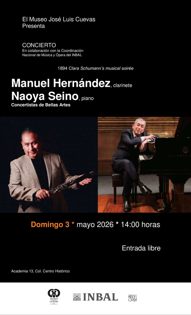 MuseoCuevas's tweet image. En concierto el Mtro. Manuel Hernández en el clarinete acompañado por el pianista Naoya Seino, domingo 3, 14:00 horas. No te lo pierdas!! 
#museo 
#museos 
#entradalibre 
#musica 
#concierto 
#conciertos 
#clarinetistas
@MusicaINBAL 
@DavidArontes 
@jfajardotenor 
#PIANISTAS