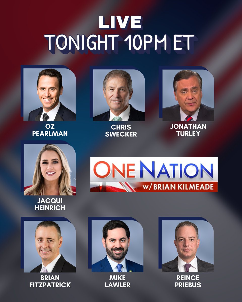 OneNationFNC's tweet image. TONIGHT'S LINEUP:
@OzTheMentalist @JonathanTurley @JacquiHeinrich @BrianFitzUSA @lawler4ny @Reince 

#onenationfnc #foxnews #briankilmeade @kilmeade