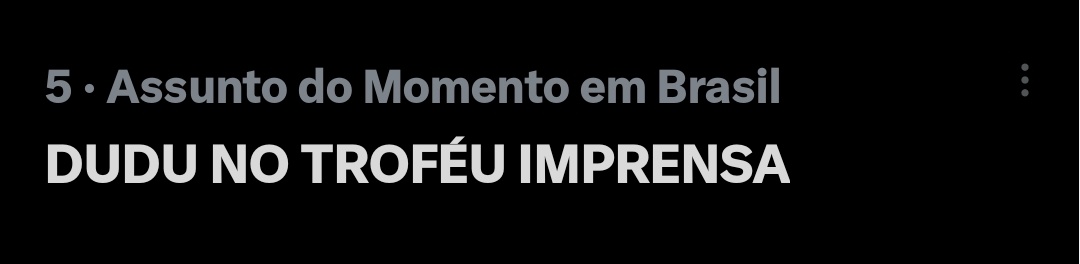 Está subindo boraaaa 
DUDU NO TROFÉU IMPRENSA