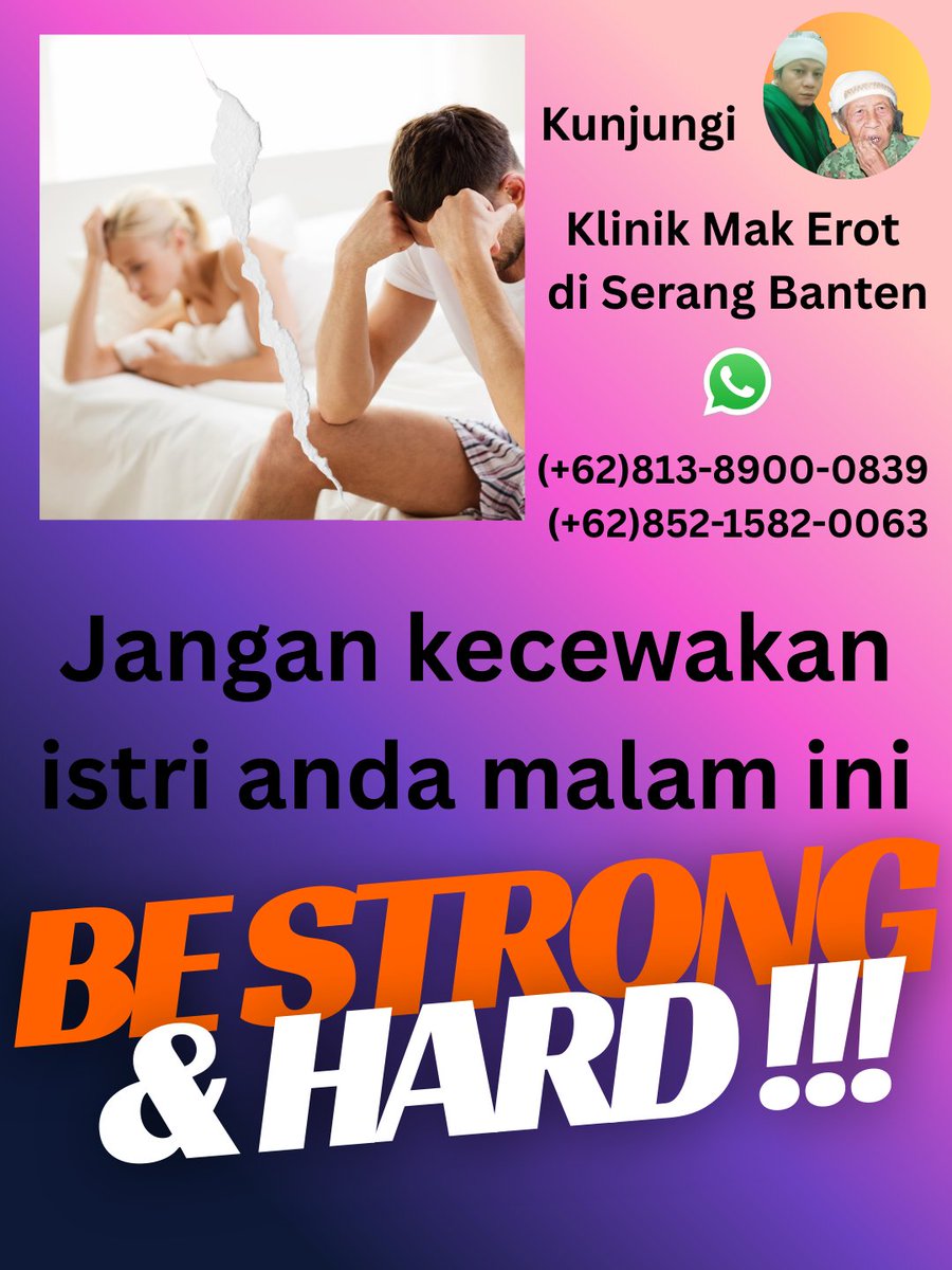 makerot714's tweet photo. Mari Paksu, malam ini, bikin istrimu TERKAPAR......!!

Kunjungi Klinik Hj. Mak Erot di kota Serang Banten ditangani oleh cucu asli Mak Erot dari Sukabumi. 

More info : https://t.co/kKJSjBPRP4

#tahanlama #peltu #kotaserang #cilegon #banten https://t.co/mZdnlqoYPB