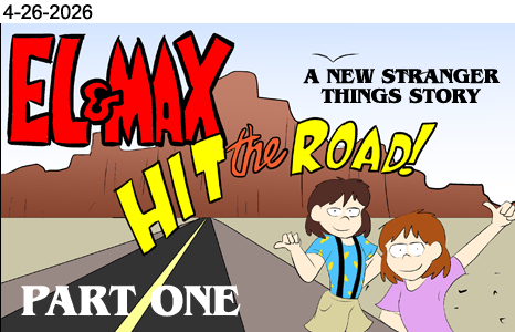 PlatypusComix's tweet image. This week on my website, anything can happen when EL AND MAX HIT THE ROAD! There is now an official Stranger Things cartoon, so it's time for more of the unofficial one!
#webcomic #webcomics #strangerthingsㅤㅤ 

platypuscomix.com/st/?issue=13&amp;amp;p…