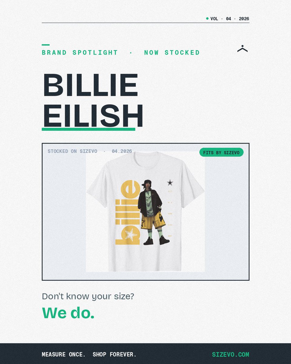 SizeEvolution's tweet image. Billie Eilish just landed on Sizevo. Drop your measurements once — we match them to her chart and every brand you shop. No guessing. No returns. sizevo.com #sizing #fitguide