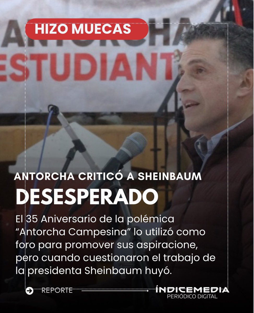INDICEMEDIAMX's tweet image. ⭕️ 👉🏻 Un desesperado alcalde de #Tlaxcala, buscó el respaldo de “Antorcha Campesina”, cuya organización terminó por cuestionar a Sheinbaum. #ÍNDICEMEDIA is.gd/J5860A @Claudiashein