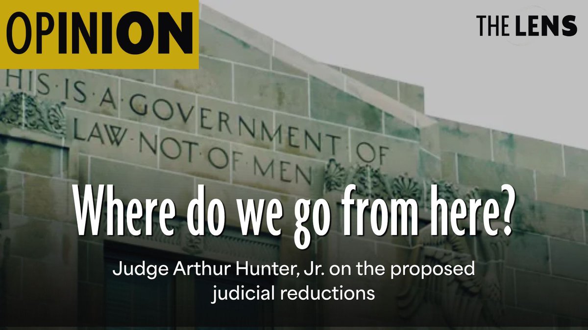 TheLensNOLA's tweet image. #OPINION The three judgeships slated to be cut from the courthouse at Tulane Avenue and Broad Street represent far more than three individual judges losing their positions.

✍  Judge Arthur Hunter Jr.

Full Story 🔗: buff.ly/Er4kgFW