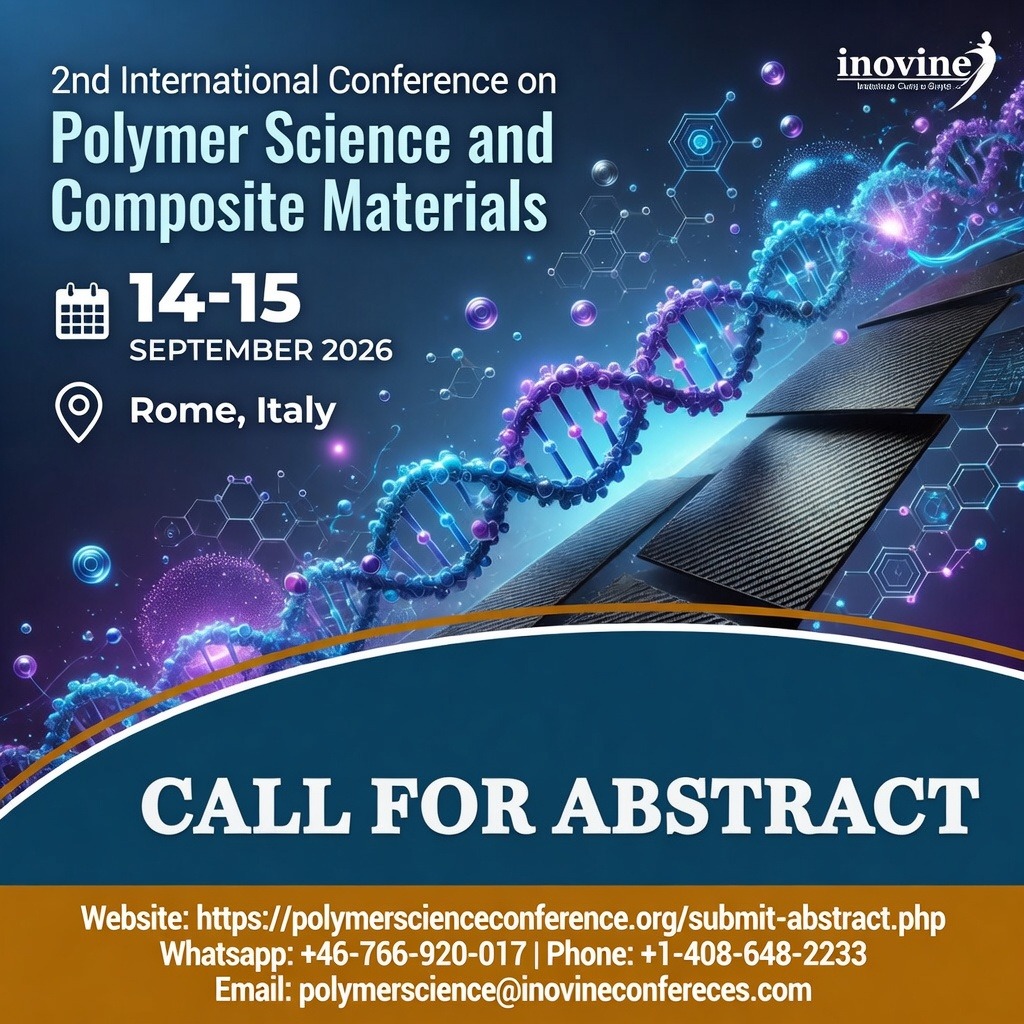 InovineMeetings's tweet image. 🔬Call for Abstracts – Polymer Science Conference 2026
2nd International Conference on Polymer Science and Composite Materials 
📅September 14–15, 2026 
 📍Rome, Italy 
🌐 Website: polymerscienceconference.org/submit-abstrac…

#polymerscience #compositematerials #materialsscience #inovineconferences