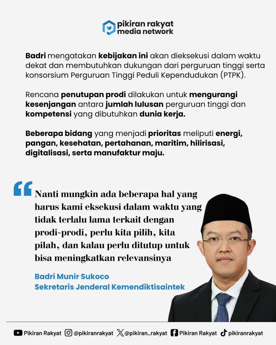 pikiran_rakyat's tweet photo. Kemendiktisaintek Berencana Tutup Sejumlah Prodi Tak Relevan

​Pemerintah melalui Kementerian Pendidikan Tinggi, Sains, dan Teknologi (Kemendiktisaintek) berencana melakukan evaluasi besar-besaran terhadap program studi (prodi) di perguruan tinggi. Fokus utamanya? Menutup prodi yang dinilai sudah tidak relevan dengan kebutuhan industri masa depan.

​Sekjen Kemendiktisaintek, Badri Munir Sukoco, menyoroti adanya oversupply lulusan pada 
bidang kependidikan.

Desain: Dilan Dzikrullah
Teks: Asahat Edi 

https://t.co/2iT9OCtmAQ
Selengkapnya Cek di Story

#pendidikan #kemendiktisaintek #pikiranrakyat