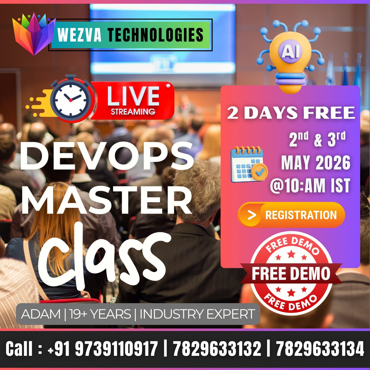 yuviwezvatech's tweet image. 🚀 WezvaTech LIVE MASTERCLASS ALERT – FREE REGISTRATION! | 

🎯 2 Days FREE DevOps MasterClass | 

🗓️ Dates: May 2nd &amp;amp; 3rd | ⏰ Time: 10:00 AM IST | 

📍 Live | Interactive | Real-Time Hands-On |

📲 DM @78296 33132 to Reserve Your Spot NOW!

#Trending #Training