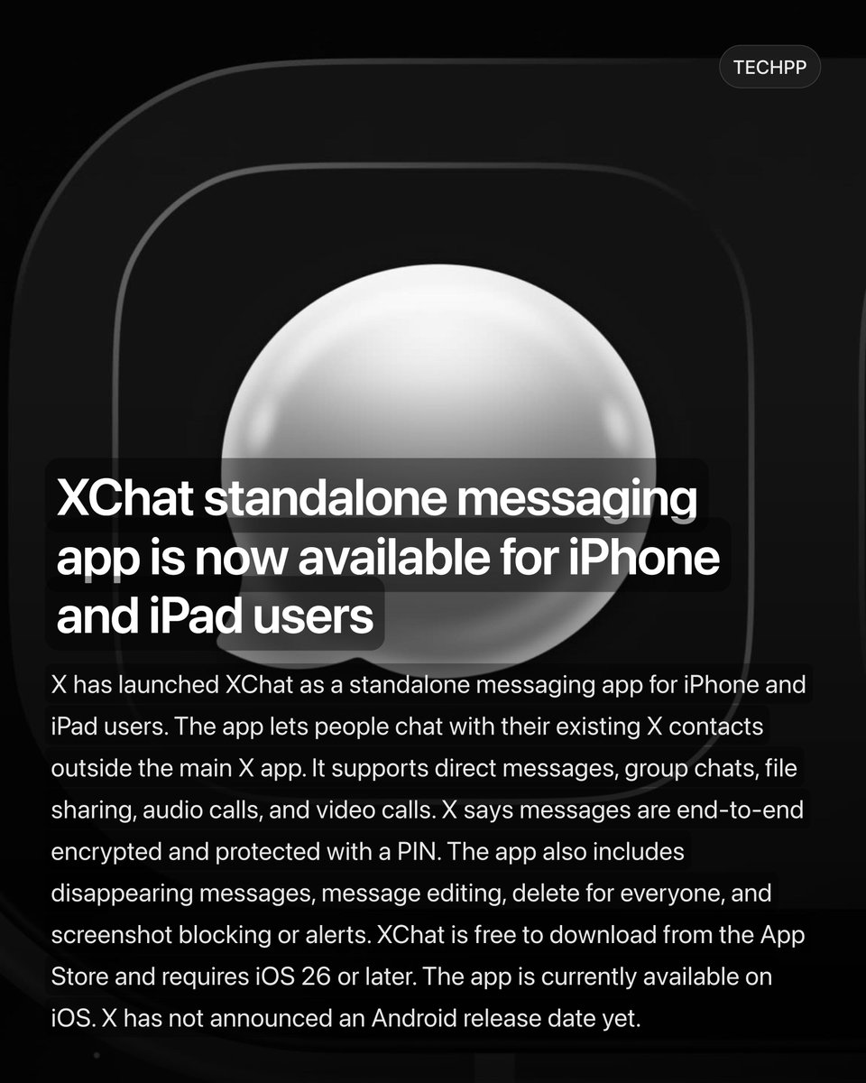 techpp's tweet image. XChat standalone messaging app is now available for iPhone and iPad users

#Apple #iPhone #iPad #iOS #Launch #XChat #Messaging #TechNews
