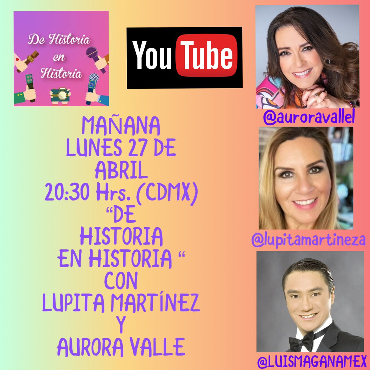 LUISMAGANAMEX's tweet image. 📺❤️ MAÑANA LUNES 27 de ABRIL a las 20:30 hrs. @DeHistEnHist @LUPITAMARTINEZA y @AuroraValle por YouTube 📺 youtube.com/c/LupitaMartin… ❤️ #lovemyjob #happiness #loveyourself #journalist #news carcajadas 💯 💖🎥