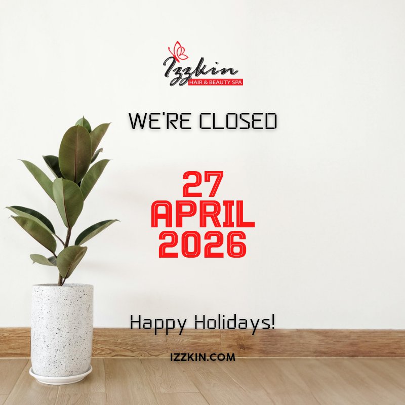 Izzkin's tweet image. We're Closed
27 April 2026

Happy Holidays!

Hotline: +60389121794
izzkin.com

#Izzkin #Hair #Beauty #Spa #Salon #BeautyCentre #PusatKecantikan #Bangi #TerasJernang #Kajang #Selangor #HanyaUntukWanita #ForWomenOnly #Closed #Cuti #HappyHolidays