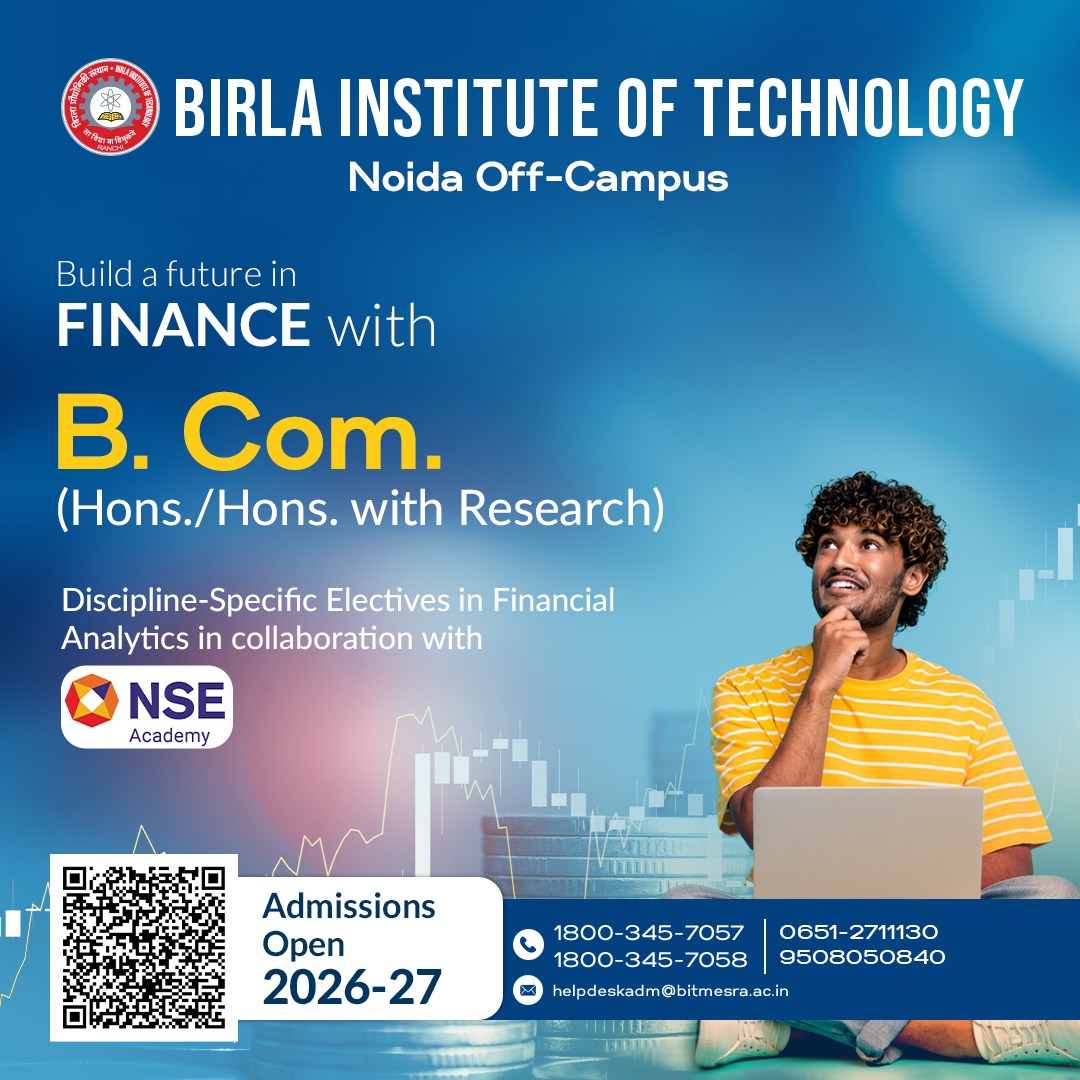 BITMesra_Ranchi's tweet image. Build your future in Finance with B.Com. (Hons./Hons. with Research) at BIT Mesra, Noida Off-Campus.
With Financial Analytics in collaboration with NSE Academy.

Apply here: bitmesra.ac.in/admission/noti…

#BCom #Finance #AdmissionsOpen #BITMesra #NSEAcademy