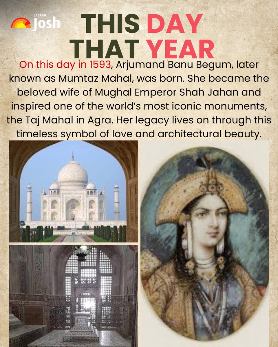 Jagranjosh's tweet image. On April 27, 1593, Mumtaz Mahal was born. Remembered as Shah Jahan’s beloved wife, she inspired the creation of the Taj Mahal, a timeless symbol of love and one of India’s greatest architectural masterpieces.

#OnThisDay #MumtazMahal #TajMahal #IndianHistory #HistoryFacts