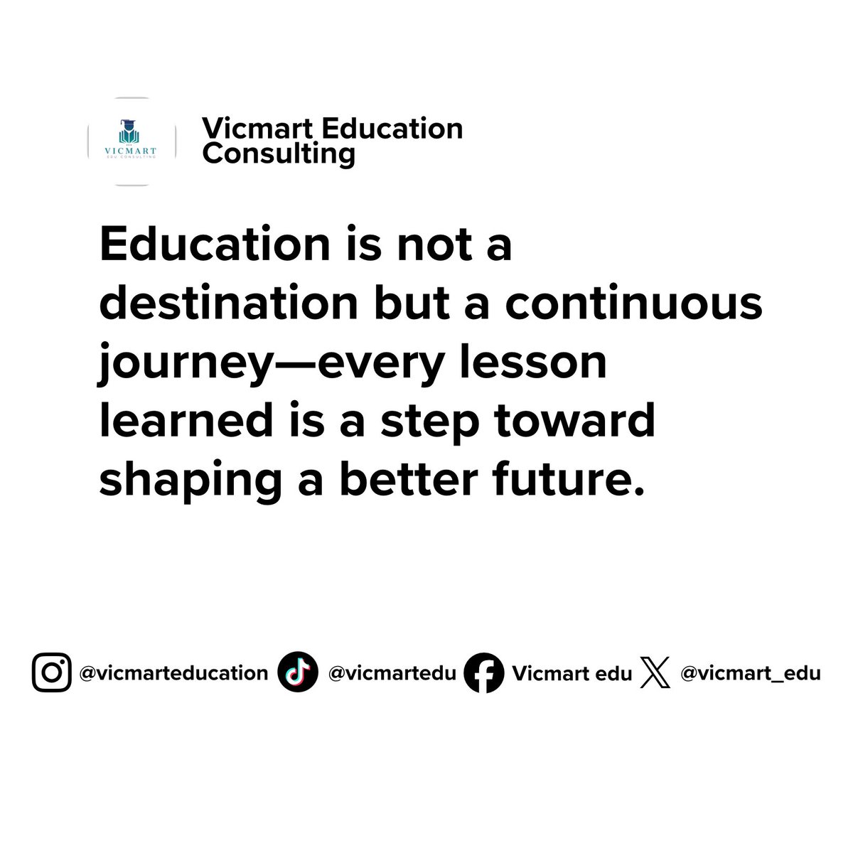 Vicmart_Edu's tweet image. Inspiring quotes from Vicmart Edu to fuel your academic journey and global aspirations. #fyp #studyabroad  #internationalstudents