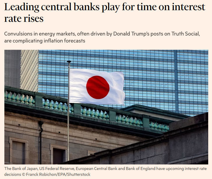 ipo_majime's tweet photo. 「日銀利上げは今がチャンス」とのコラムを書いていたフィナンシャルタイムズ

「トランプ大統領のSNS投稿がエネルギー市場を混乱させ、各国中央銀行のインフレ予想を難しくしている」と利上げスタンス後退 https://t.co/92cp5vhFDi