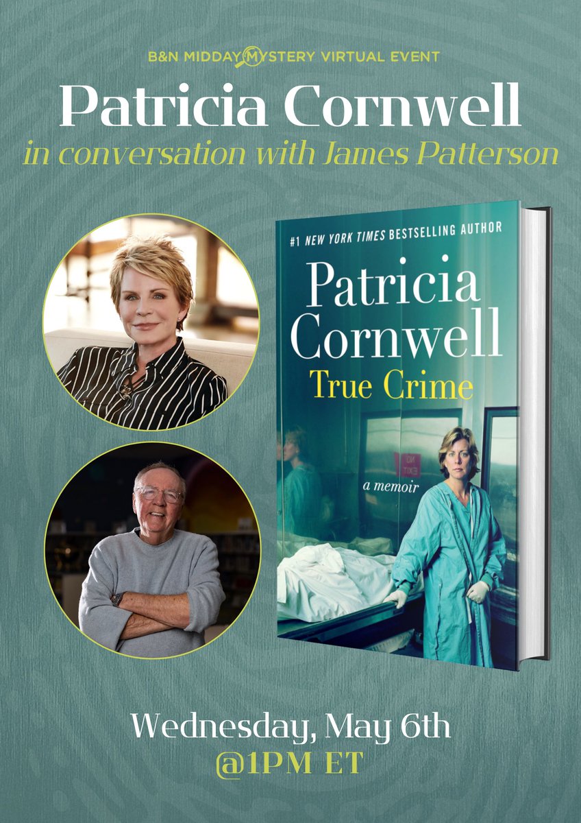 1pcornwell's tweet photo. You won't want to miss my chat with a legend!

Join bestselling author, Patricia Cornwell, for a live, virtual midday mystery discussion of TRUE CRIME with James Patterson!

Get Tickets (No Purchase Necessary): https://t.co/KmbyYNdk7G https://t.co/fCxiSqG50v