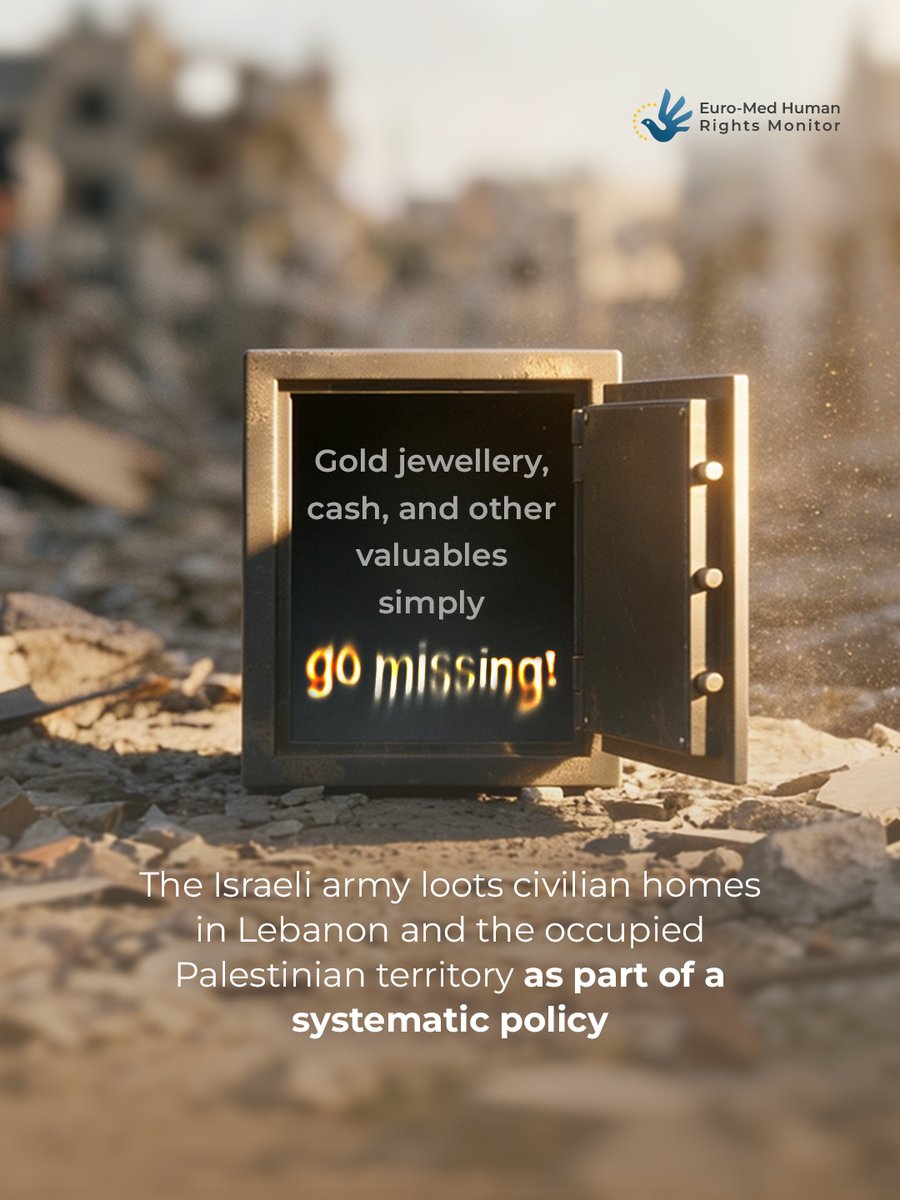 EuroMedHR's tweet image. In every area under Israeli army control, the same pattern is repeated:

Homes are raided,
cash is looted,
and gold jewellery disappears.

From #Gaza to the West Bank, and most recently in southern #Lebanon, looting is expanding without accountability 🧵