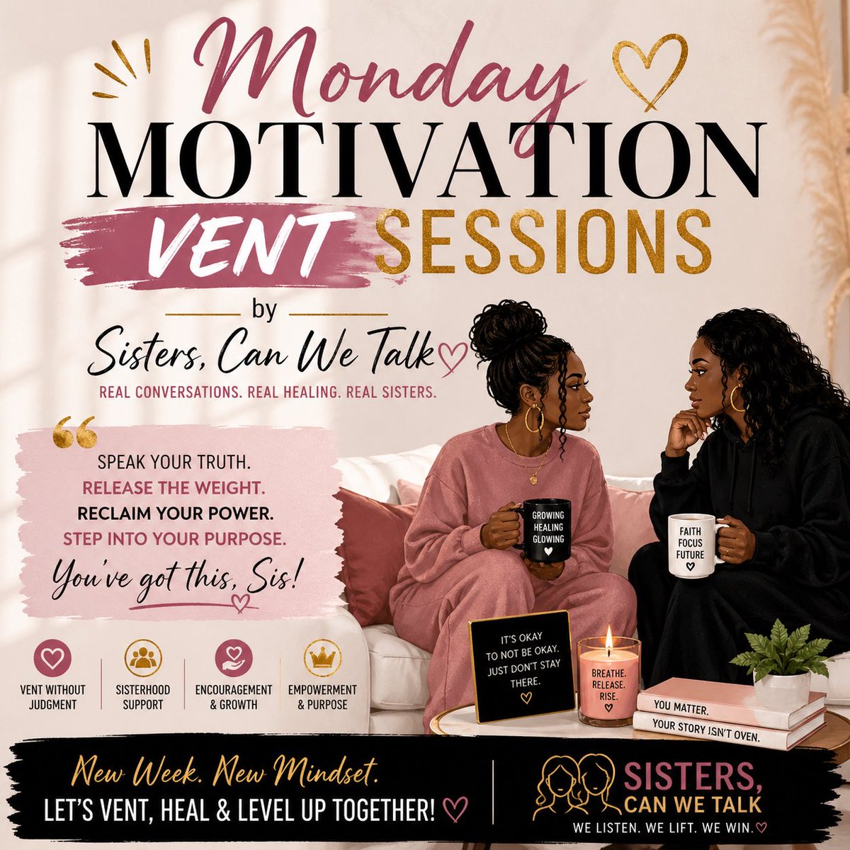 SCWTalk1's tweet photo. GM SISTERS,

✨ Monday Motivation ✨

Vent SESSIONS by Sisters, Can We Talk

Sis, this is your NEW WEEK reminder…

Speak your truth.
Release the weight.
Reclaim your power.
Step into your purpose.

Whatever you carried into this week that doesn’t serve you—LET IT GO.

#SCWT https://t.co/5Hlh10zP90