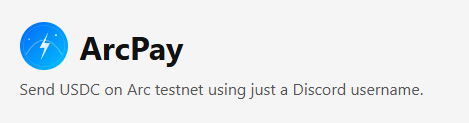 You need to send usdc on <a href="/arc/">Arc</a> 

- Get their discord id on arcpay
- Send them USDC directly

Using arcpay.one just got easier.

BUILD WITH ARC